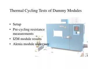 Thermal Cycling Tests of Dummy Modules