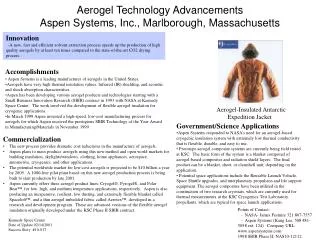 Aerogel Technology Advancements Aspen Systems, Inc., Marlborough, Massachusetts