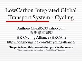 LowCarbon Integrated Global Transport System - Cycling