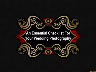 An Essential Checklist For Your Wedding Photography