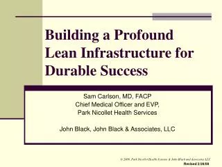 Building a Profound Lean Infrastructure for Durable Success