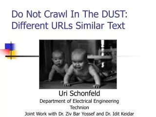 Do Not Crawl In The DUST: Different URLs Similar Text