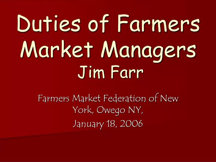 duties of farmers market managers jim farr