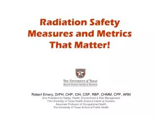 Radiation Safety Measures and Metrics That Matter!