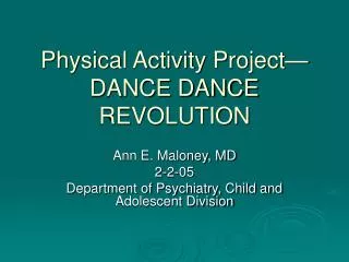 Physical Activity Project—DANCE DANCE REVOLUTION