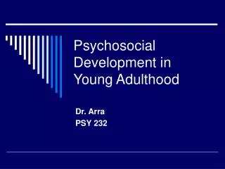 Psychosocial Development in Young Adulthood