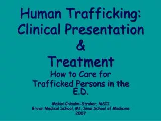 Human Trafficking: Clinical Presentation &amp; Treatment