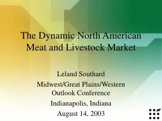 The Dynamic North American Meat and Livestock Market