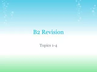B2 Revision