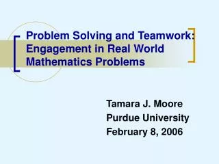 Problem Solving and Teamwork: Engagement in Real World Mathematics Problems