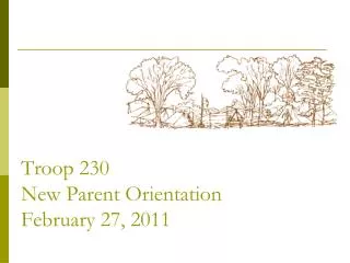 Troop 230 New Parent Orientation February 27, 2011