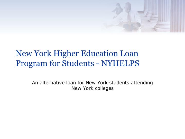 new york higher education loan program for students nyhelps