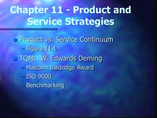Chapter 11 - Product and Service Strategies