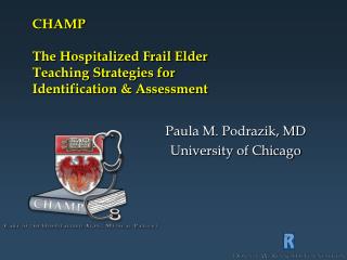 CHAMP The Hospitalized Frail Elder Teaching Strategies for Identification &amp; Assessment