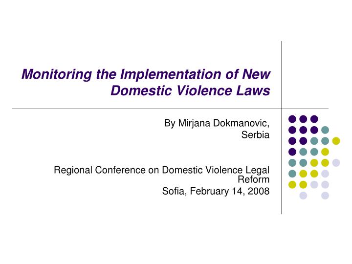 monitoring the implementation of new domestic violence laws