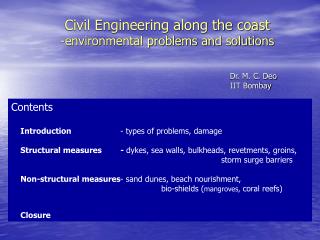 Civil Engineering along the coast -environmental problems and solutions