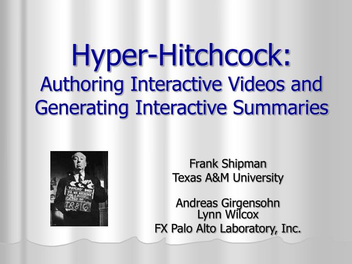 hyper hitchcock authoring interactive videos and generating interactive summaries