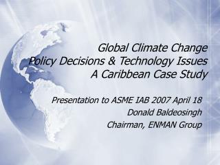 Global Climate Change Policy Decisions &amp; Technology Issues A Caribbean Case Study