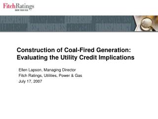 Construction of Coal-Fired Generation: Evaluating the Utility Credit Implications