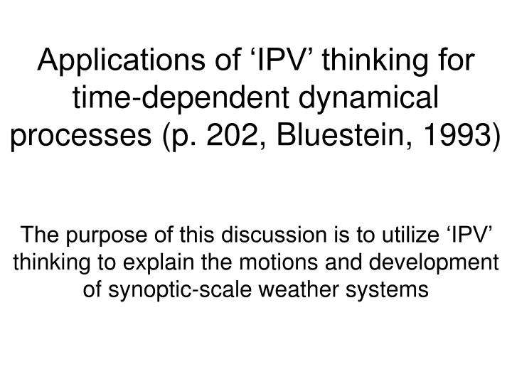 applications of ipv thinking for time dependent dynamical processes p 202 bluestein 1993