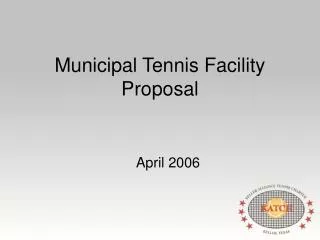 Municipal Tennis Facility Proposal