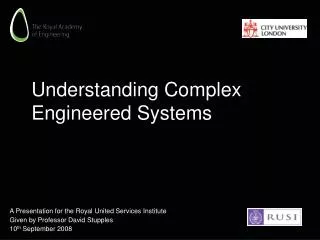 Understanding Complex Engineered Systems