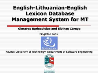 English-Lithuanian-English Lexicon Database Management System for MT