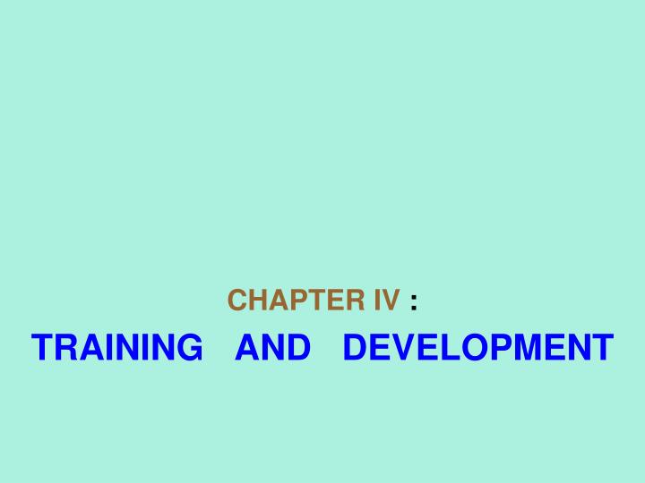 chapter iv training and development