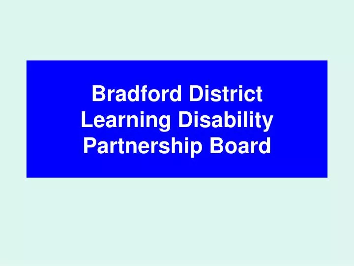 bradford district learning disability partnership board