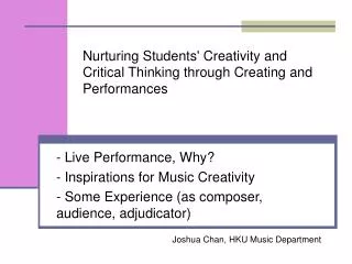 Nurturing Students' Creativity and Critical Thinking through Creating and Performances