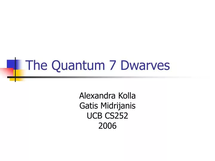 the quantum 7 dwarves