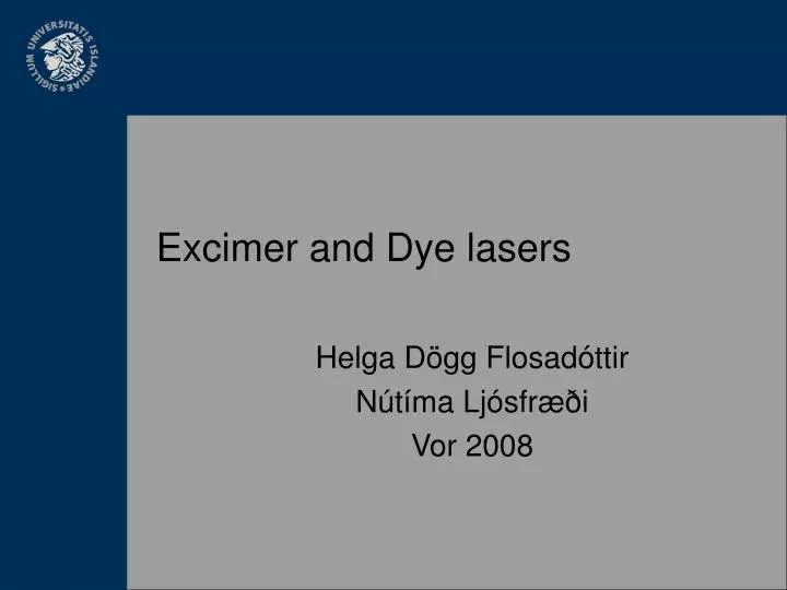 excimer and dye lasers