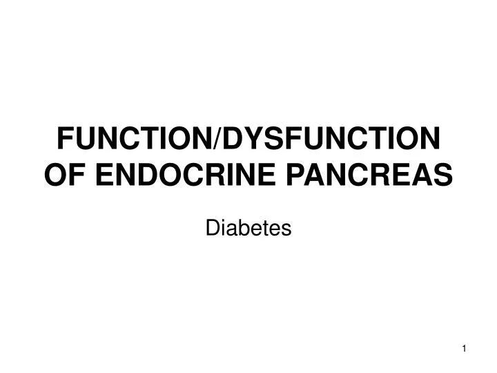 function dysfunction of endocrine pancreas