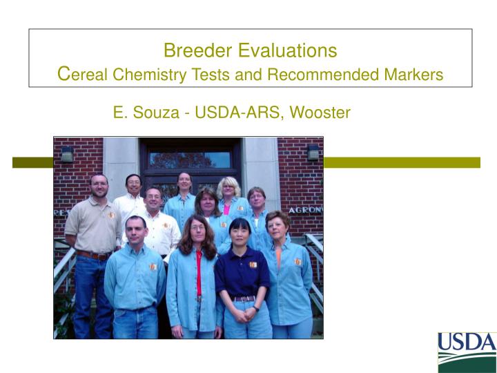 breeder evaluations c ereal chemistry tests and recommended markers