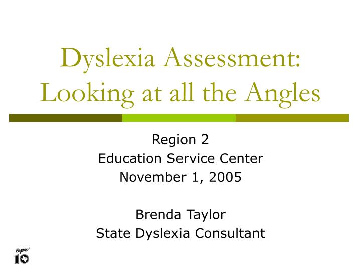 dyslexia assessment looking at all the angles