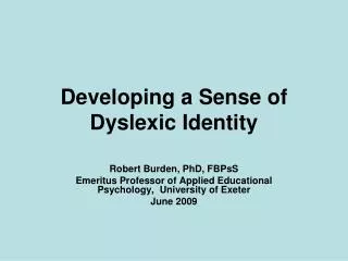 Developing a Sense of Dyslexic Identity