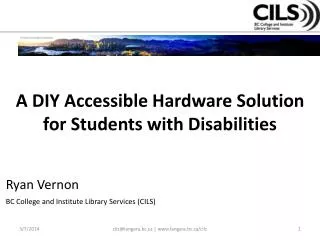 A DIY Accessible Hardware Solution for Students with Disabilities