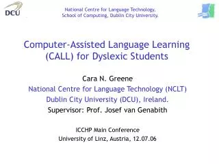 Computer-Assisted Language Learning (CALL) for Dyslexic Students