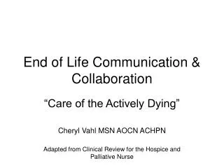 End of Life Communication &amp; Collaboration