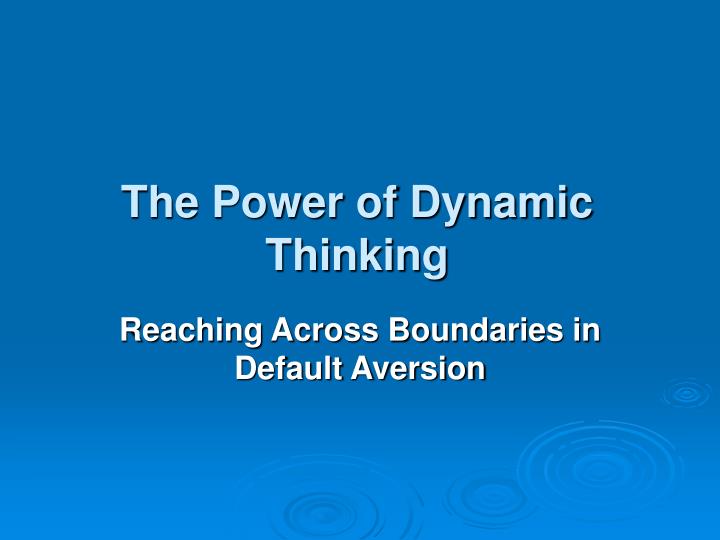 the power of dynamic thinking