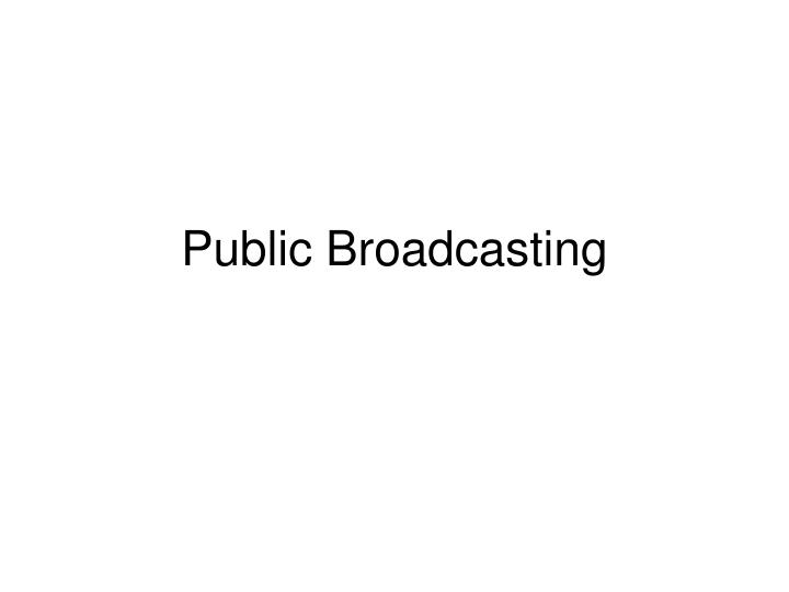 public broadcasting