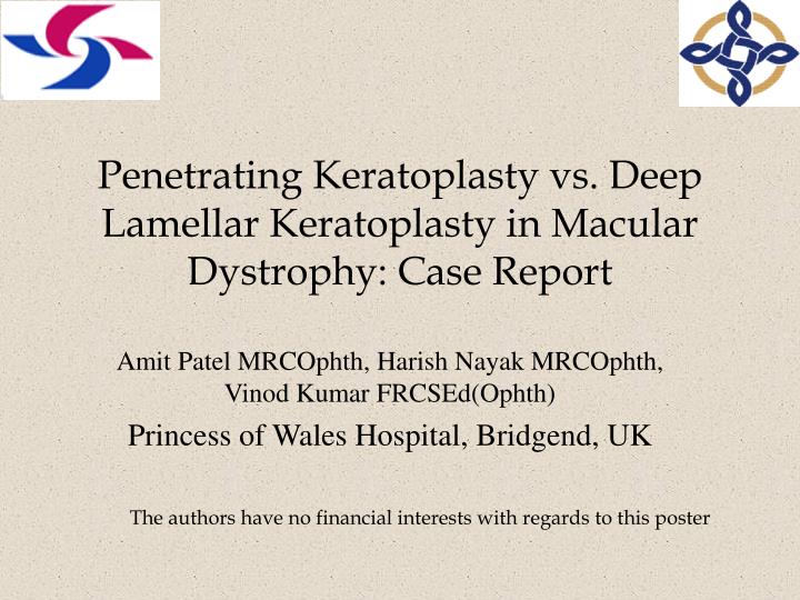penetrating keratoplasty vs deep lamellar keratoplasty in macular dystrophy case report