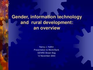 Gender, information technology and rural development: an overview