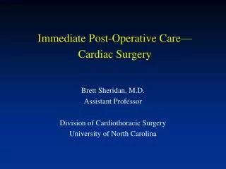 Immediate Post-Operative Care—Cardiac Surgery