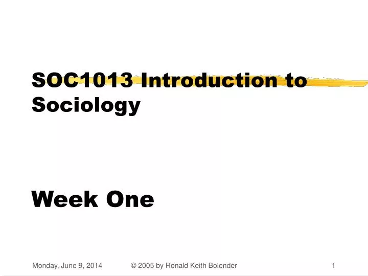 soc1013 introduction to sociology week one