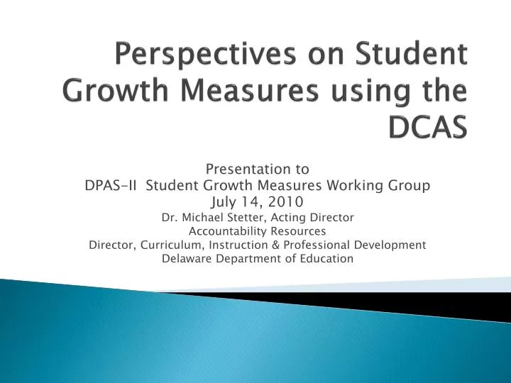 perspectives on student growth measures using the dcas