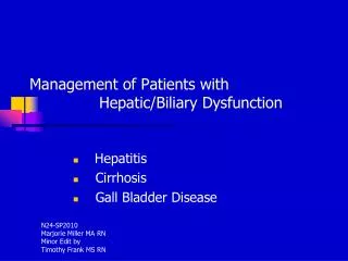 Management of Patients with 		Hepatic/Biliary Dysfunction