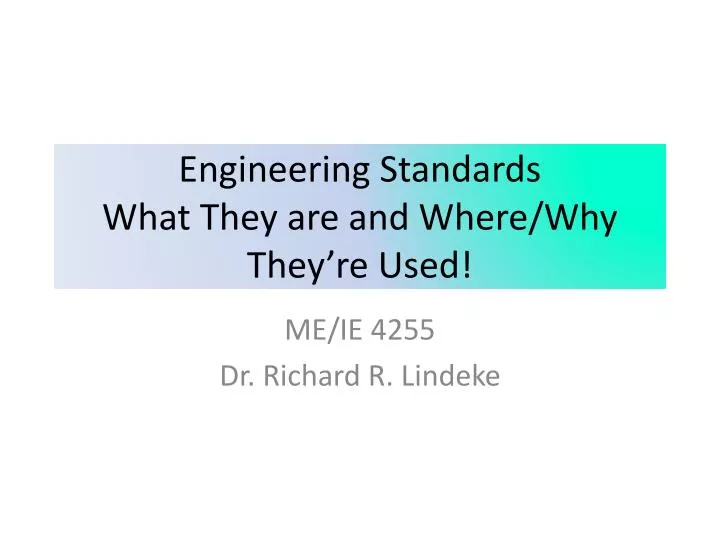 engineering standards what they are and where why they re used
