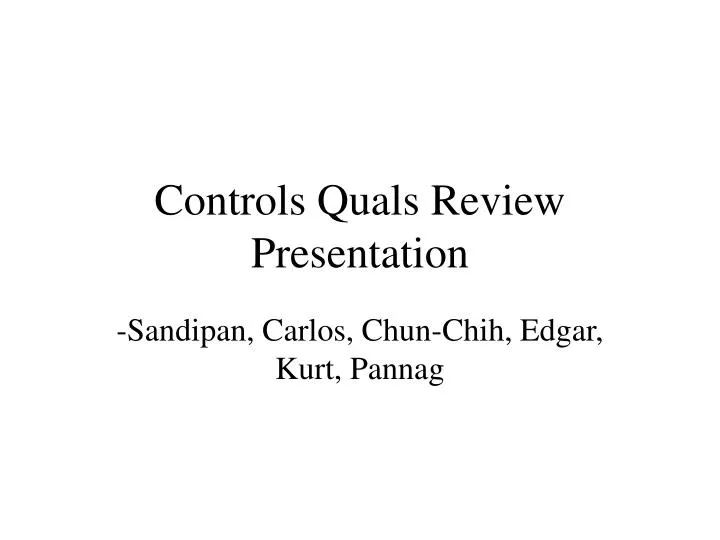 controls quals review presentation