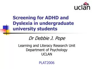 Screening for ADHD and Dyslexia in undergraduate university students